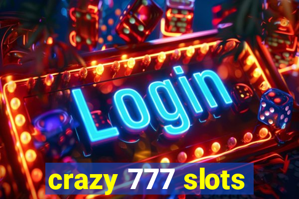 crazy 777 slots